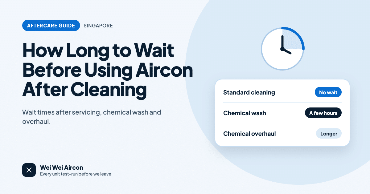 How Long to Wait Before Using Aircon After Cleaning